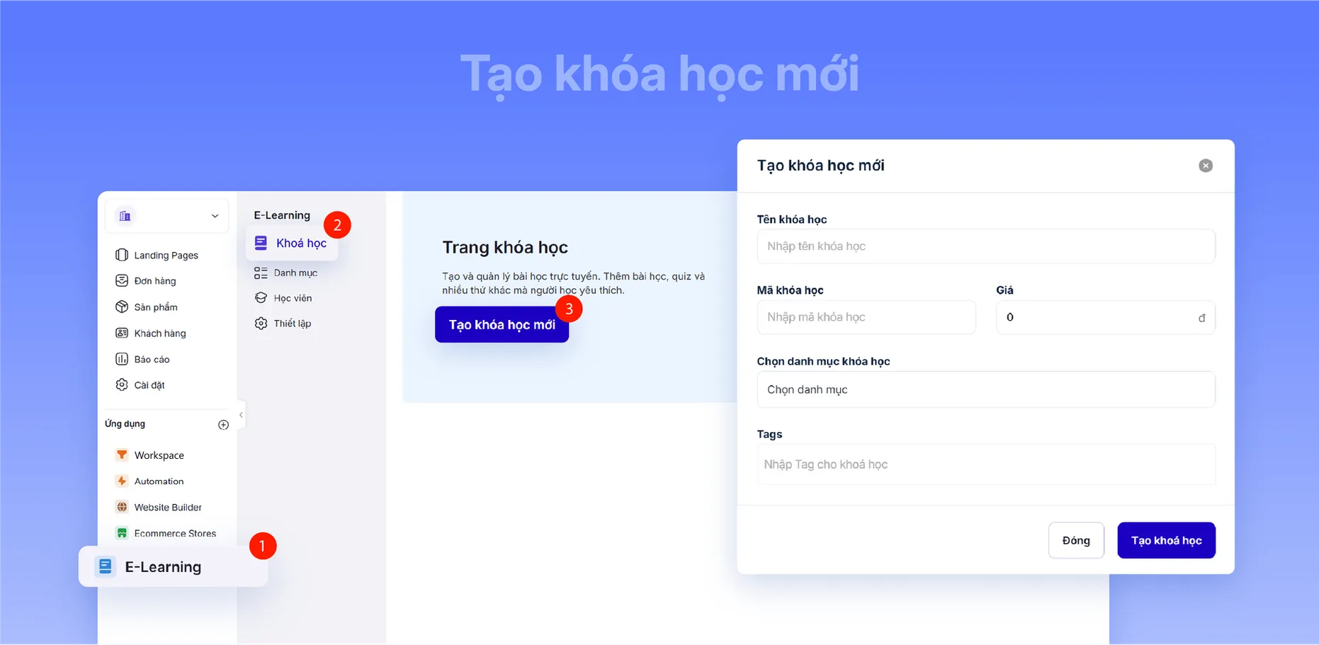 Bước 3 — Tạo khóa học mới: nhập tên, mã, giá, danh mục và tags cho khoá học
