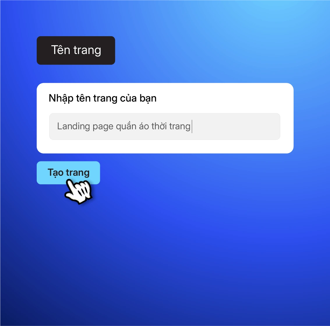 Ô nhập tên trang đã điền sẵn một tên mẫu, kèm nút Tạo trang bên dưới.